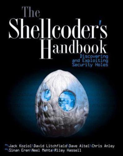 The Shellcoders Handbook Discovering And Exploiting Security Jack Koziol