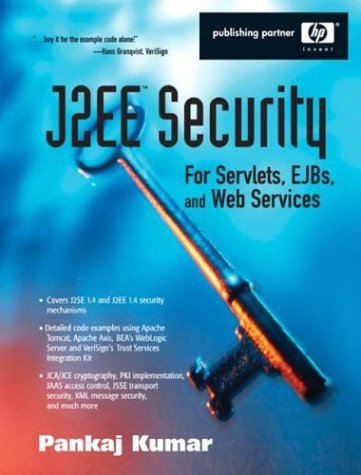 J2ee Security For Servlets Ejbs And Web Services Applying Theory And Standards To Practice Pankaj Kumar