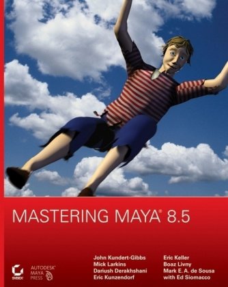 Mastering Maya 85 John Kundertgibbs Mick Larkins Dariush Derakhshani