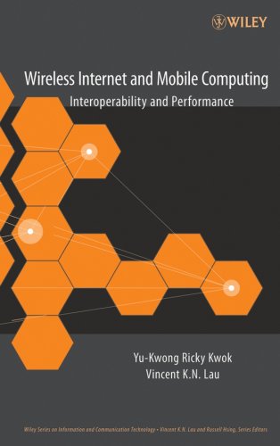 Wireless Internet And Mobile Computing Interoperability And Performance Yukwong Ricky Kwok