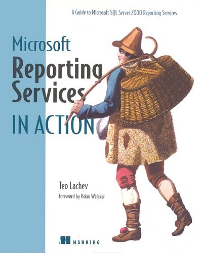 Microsoft Reporting Services In Action Teo Lachev