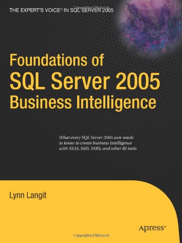 Foundations Of Sql Server 2005 Business Intelligence 1st Edition Lynn Langit