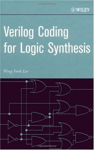 Verilog Coding For Logic Synthesis Weng Fook Lee