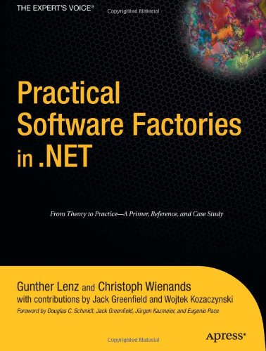 Practical Software Factories In Net 1st Edition Gunther Lenz