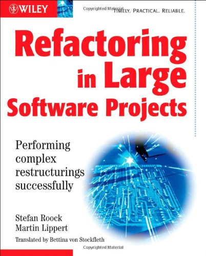 Refactoring In Large Software Projects 1st Edition Martin Lippert