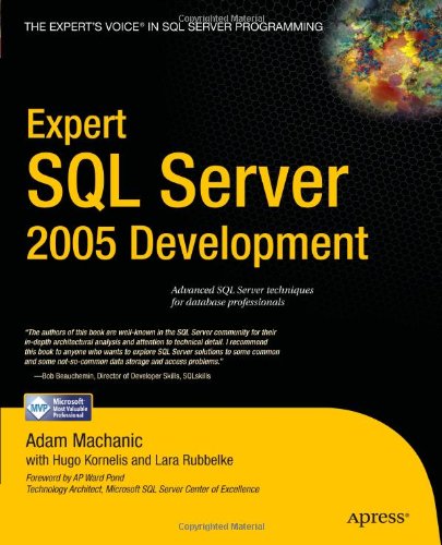 Expert Sql Server 2005 Development 1st Edition Adam Machanic