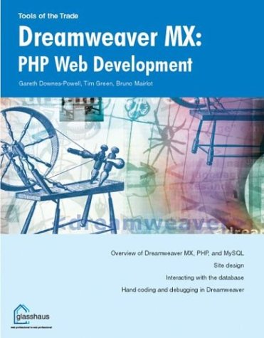 Dreamweaver Mx Php Web Development 1st Edition Bruno Mairlot