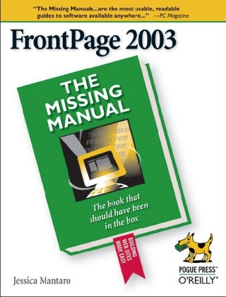 Frontpage 2003 The Missing Manual 1st Edition Jessica Mantaro