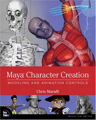 Maya Character Creation Modeling And Animation Controls Chris Maraffi