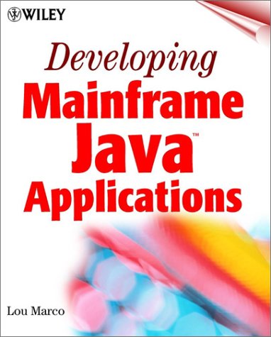 Developing Mainframe Java Applications 1st Edition Lou Marco