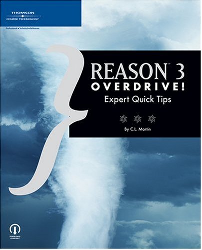 Reason 3 Overdrive 1st Edition Christopher Leecl Martin Martin