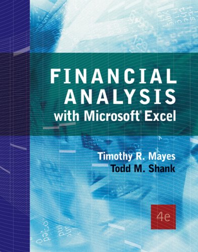Financial Analysis With Microsoft Excel 4th Edition Timothy Rtimothy R Mayes Mayes