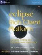 Eclipse Rich Client Platform Designing Coding And Packaging Java Applications Jeff Mcaffer