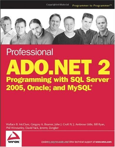 Professional Adonet 2 Programming With Sql Server 2005 Oracle And Mysql Wallace B Mcclure