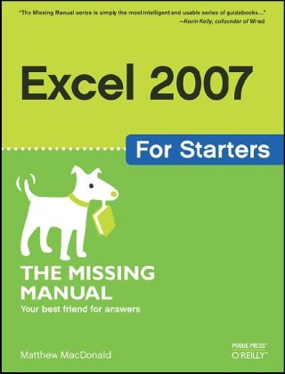 Excel 2007 For Starters The Missing Manual 1st Edition Matthew Macdonald