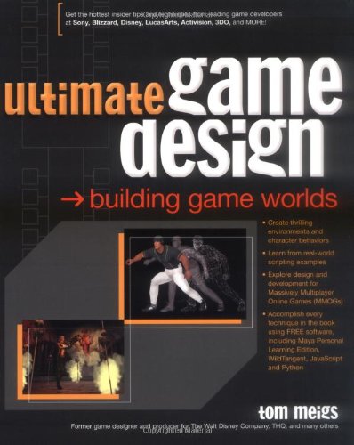 Ultimate Game Design Building Game Worlds 1st Edition Tom Meigs
