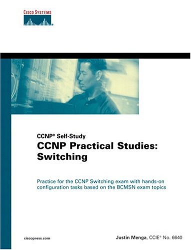 Ccnp Selfstudy Ccnp Practical Studies Switching Justin Menga