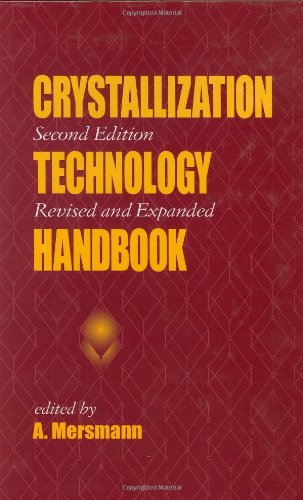 Crystallization Technology Handbook 2nd Ed Rev And Expanded A Mersmann