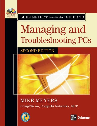 Mike Meyers A Guide To Managing And Troubleshooting Pcs 2nd Edition Michael Meyers