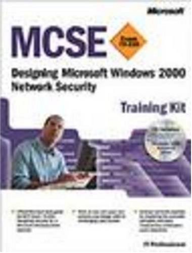 Mcse Training Kit Exam 70220 Designing Microsoft Windows 2000 Network Security 2000 Ed Microsoft Corporation