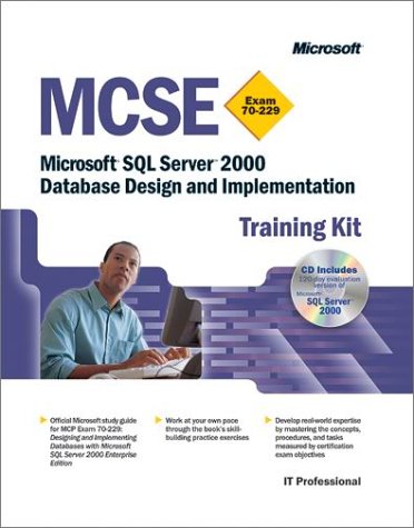 Mcse Microsoft Sql Server 2000 Database Design And Implementation Training Kit Bkcdrom Microsoft Press