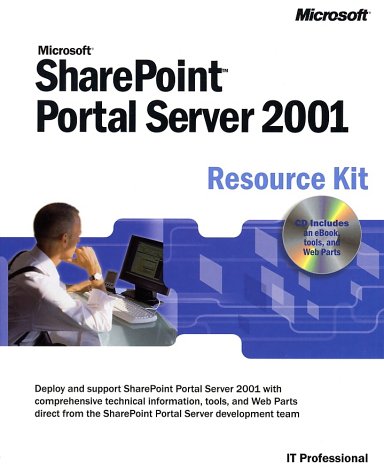 Microsoft Sharepoint Portal Server 2001 Resource Kit Microsoft Corporation