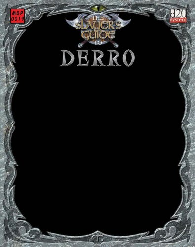 The Slayers Guide To Derro J Miller Ralph Horsley