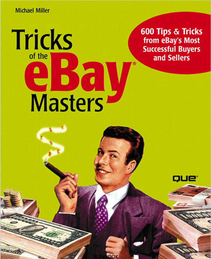 Tricks Of The Ebay Masters 1st Edition Michael Miller