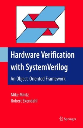 Hardware Verification With System Verilog An Objectoriented Framework 1st Edition Mike Mintz