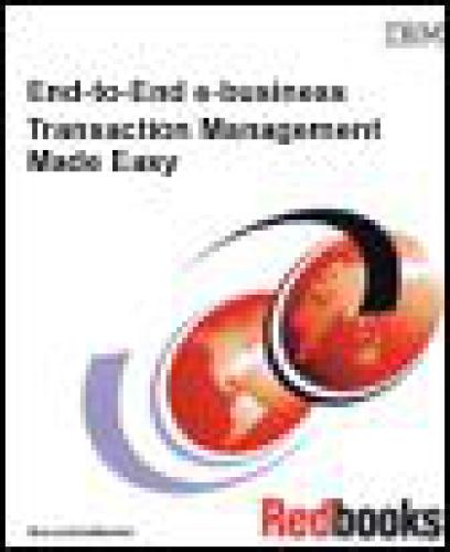Endtoend Ebusiness Transaction Management Made Easy Ibm Redbooks