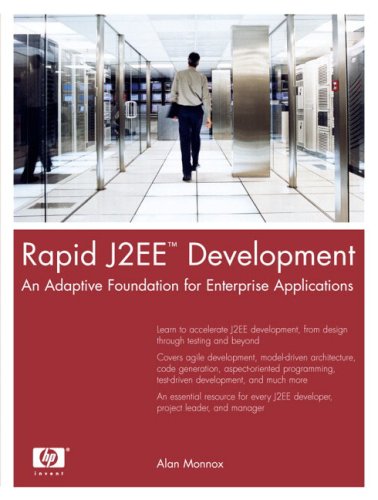 Rapid J2eetm Development An Adaptive Foundation For Enterprise Applications Alan Monnox