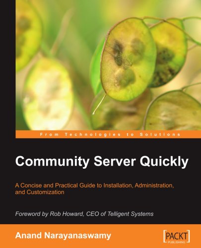 Community Server Quickly A Concise And Practical Guide To Installation Administration And Customization Anand Narayanaswamy