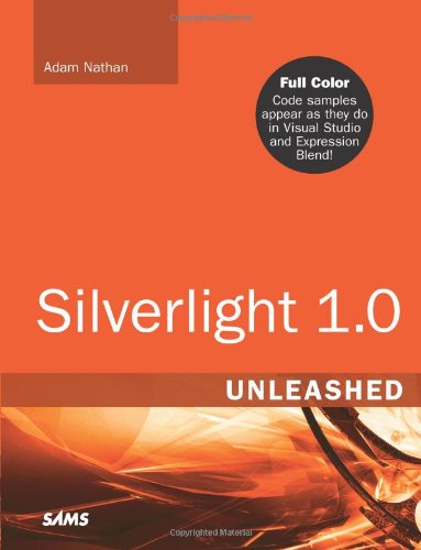 Silverlight 10 Unleashed 1st Edition Adam Nathan