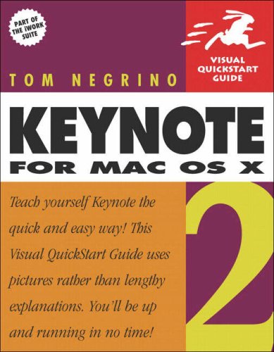 Keynote 2 For Mac Os X Visual Quickstart Guide 2nd Tom Negrino