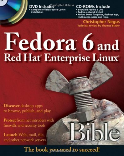 Fedora 6 And Red Hat Enterprise Linux Bible Christopher Negus