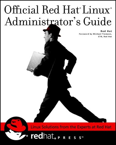 Official Red Hat Linux Administrators Guide 1st Edition Red Hat Inc
