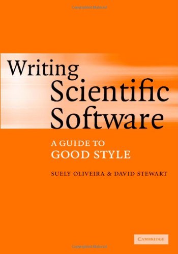 Writing Scientific Software A Guide For Good Style Suely Oliveira