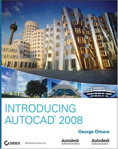 Introducing Autocad 2008 Illustrated Edition George Omura