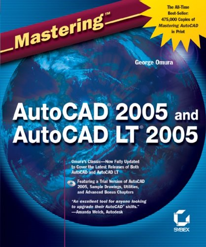 Mastering Autocad 2005 And Autocad Lt 2005 George Omura