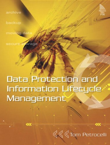 Data Protection And Information Lifecycle Management Tom Petrocelli