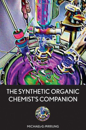 The Synthetic Organic Chemists Companion 1st Edition Pirrung Michael C