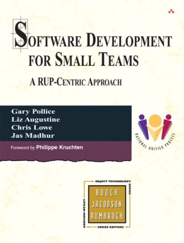 Software Development For Small Teams A Rupcentric Approach Gary Pollice