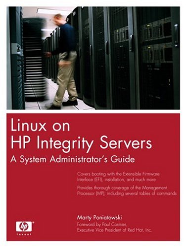 Linux On Hp Integrity Servers A System Administrators Guide 1st Edition Marty Poniatowski