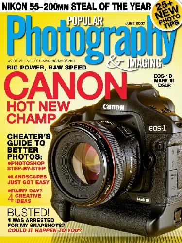 Popular Photography And Imaging June 2007 Editors Of Popular Photo Imaging Magazine