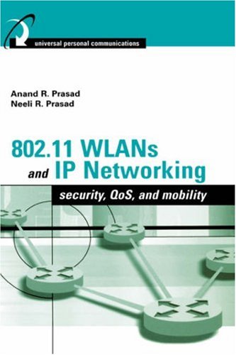 80211 Wlans And Ip Networking Security Qos And Mobility Neeli Prasad