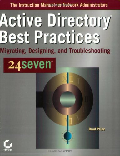 Active Directory Best Practices Migrating Designing And Troubleshooting 1st Edition Brad Price