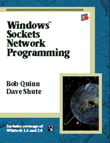 Windows Sockets Network Programming 1st Edition Bob Quinn David Shute