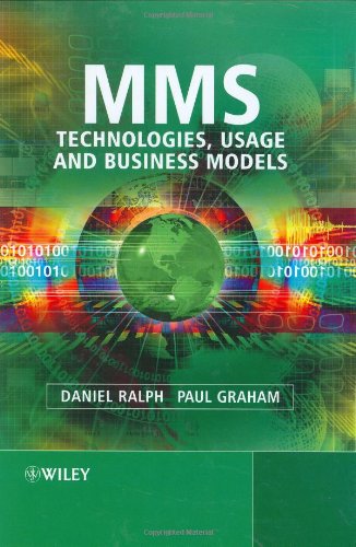 Mms Technologies Usage And Business Models Daniel Ralph Paul Graham