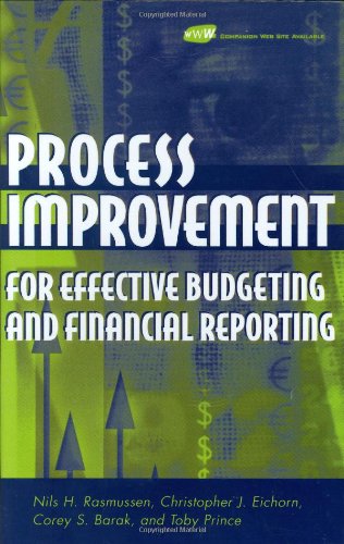Process Improvement For Effective Budgeting And Financial Reporting Nils H Rasmussen