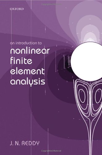 An Introduction To Nonlinear Finite Element Analysis Illustrated Edition J N Reddy